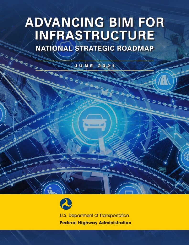 Cover of the FHWA Advancing BIM for Infrastructure National Strategic Roadmap, June 2021. Click to download PDF.